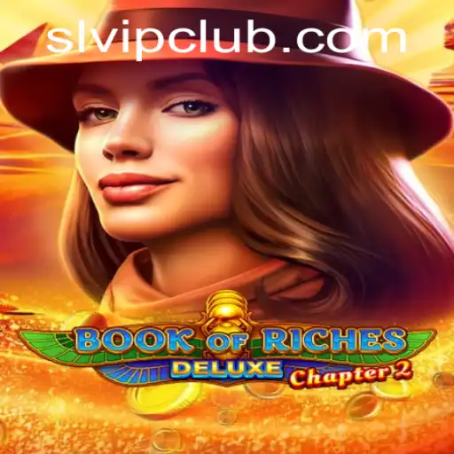 Discover the Thrills of Book of Riches Deluxe Chapter 2 with SLVIP