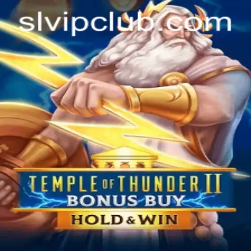 Temple of Thunder II Bonus Buy: Conquer the Reels with SLVIP